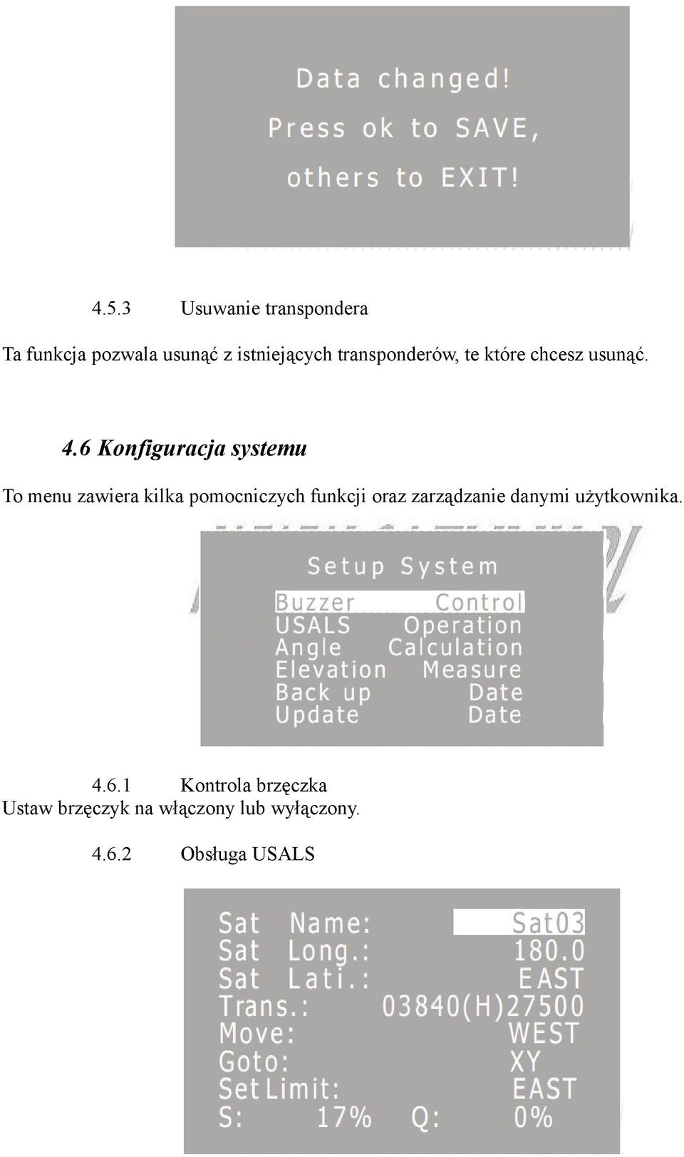 6 Konfiguracja systemu To menu zawiera kilka pomocniczych funkcji oraz