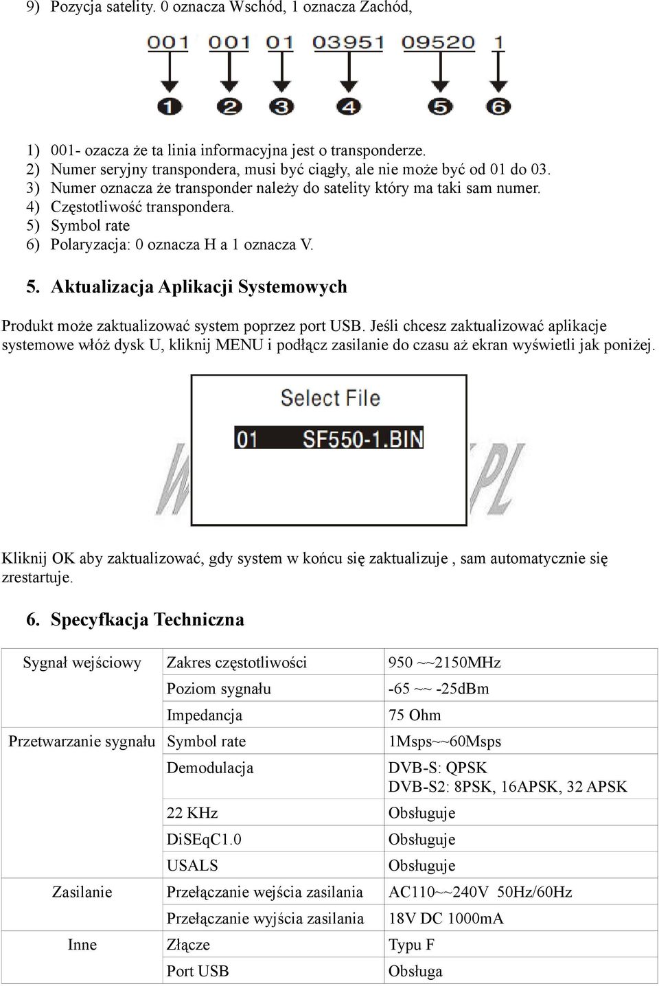 Jeśli chcesz zaktualizować aplikacje systemowe włóż dysk U, kliknij MENU i podłącz zasilanie do czasu aż ekran wyświetli jak poniżej.