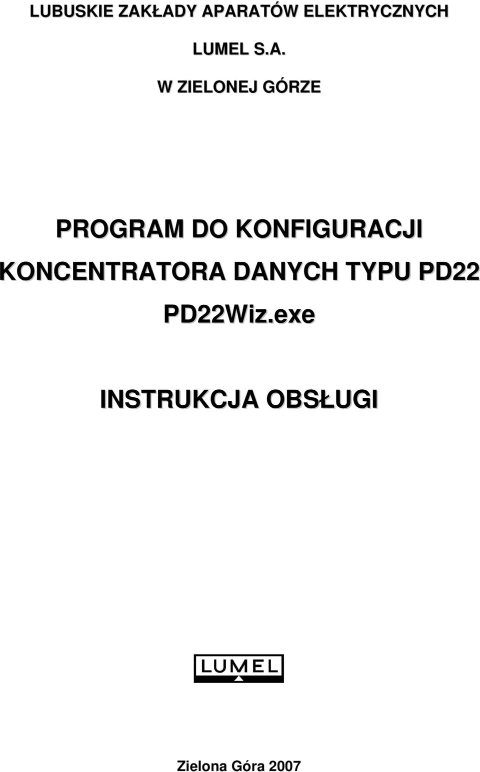 W ZIELONEJ GÓRZE PROGRAM DO KONFIGURACJI