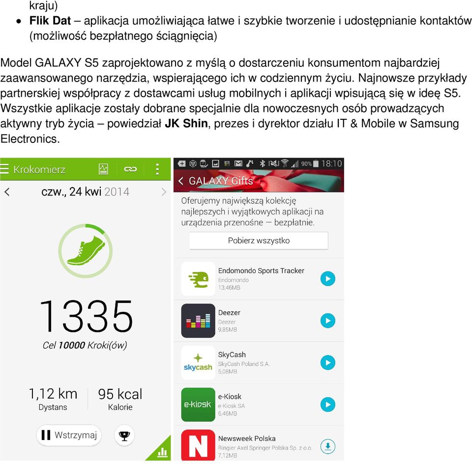 Najnowsze przykłady partnerskiej współpracy z dostawcami usług mobilnych i aplikacji wpisującą się w ideę S5.