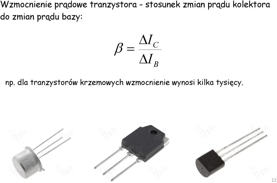prądu bazy: C B np.
