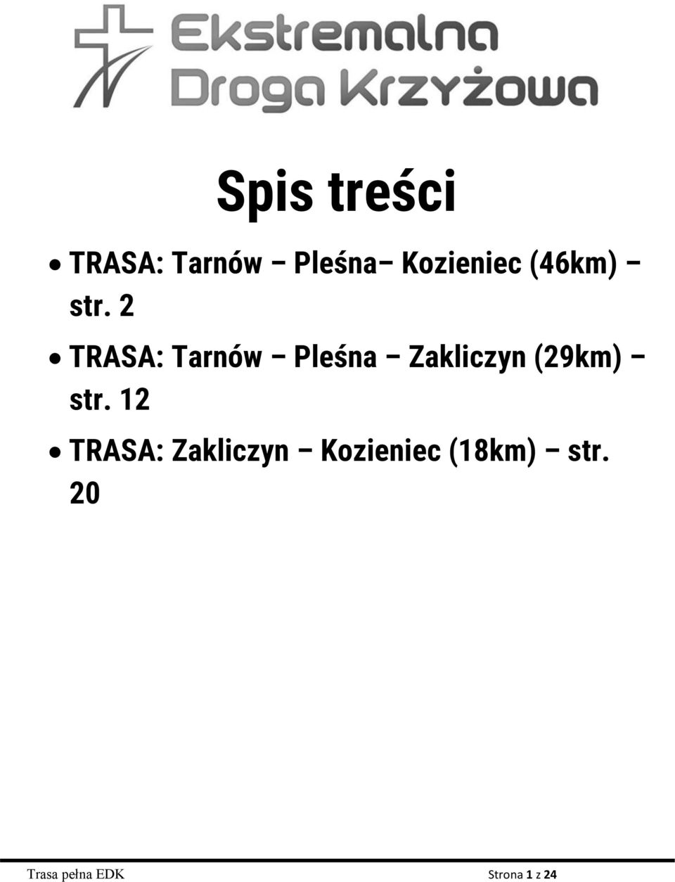 2 TRASA: Tarnów Pleśna Zakliczyn (29km) str.