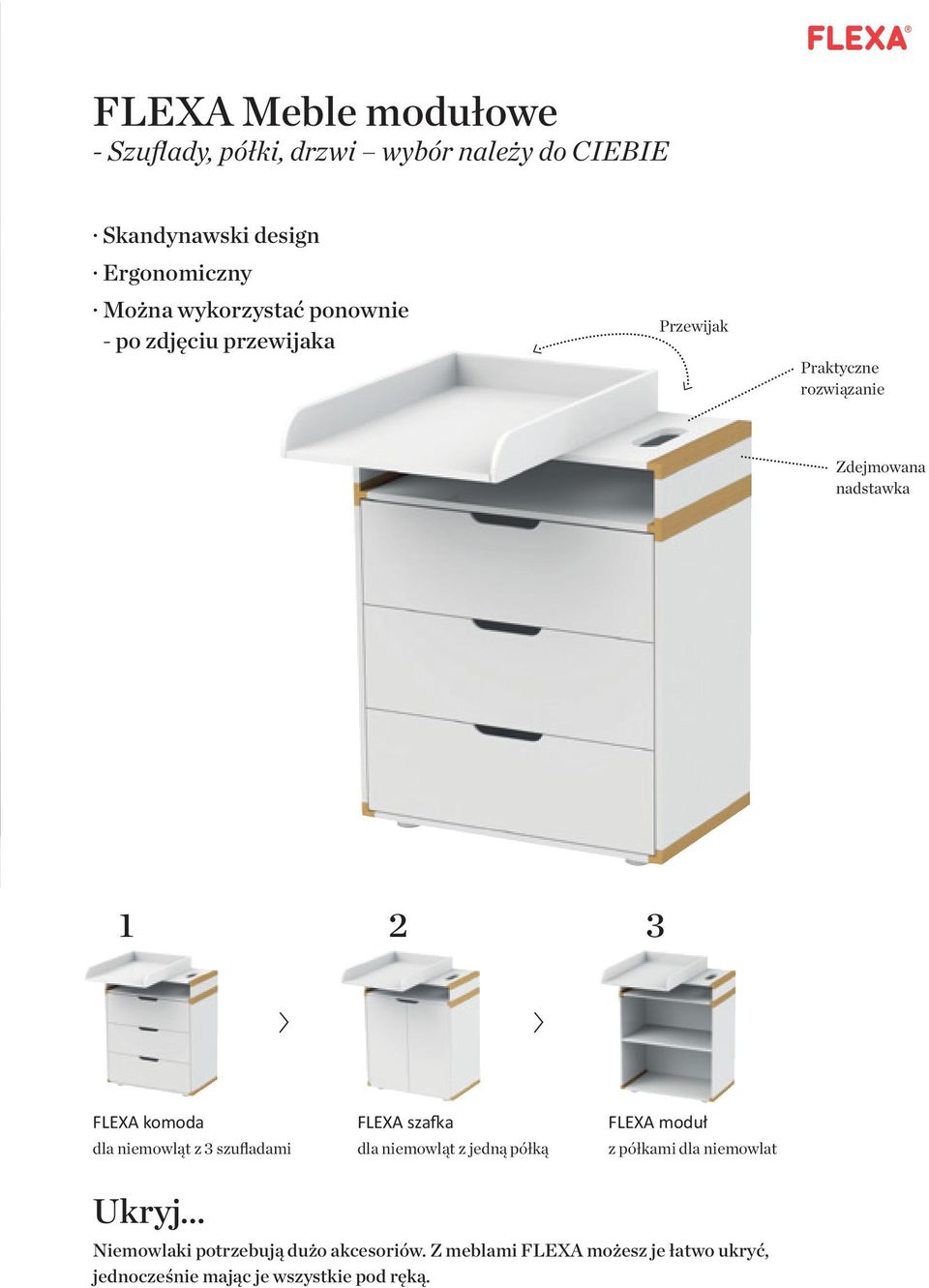komoda dla niemowląt z 3 szufladami FLEXA szafka dla niemowląt z jedną półką FLEXA moduł z półkami dla niemowlat