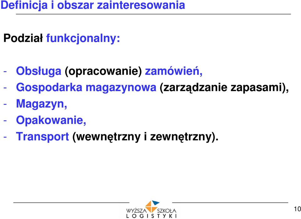 Gospodarka magazynowa (zarządzanie zapasami), -