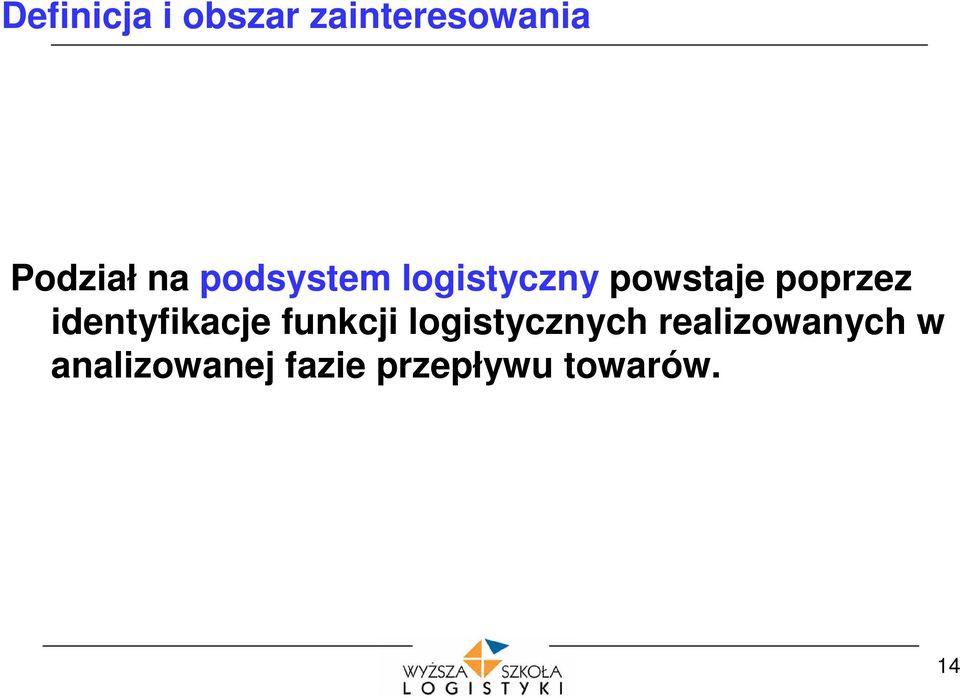 identyfikacje funkcji logistycznych