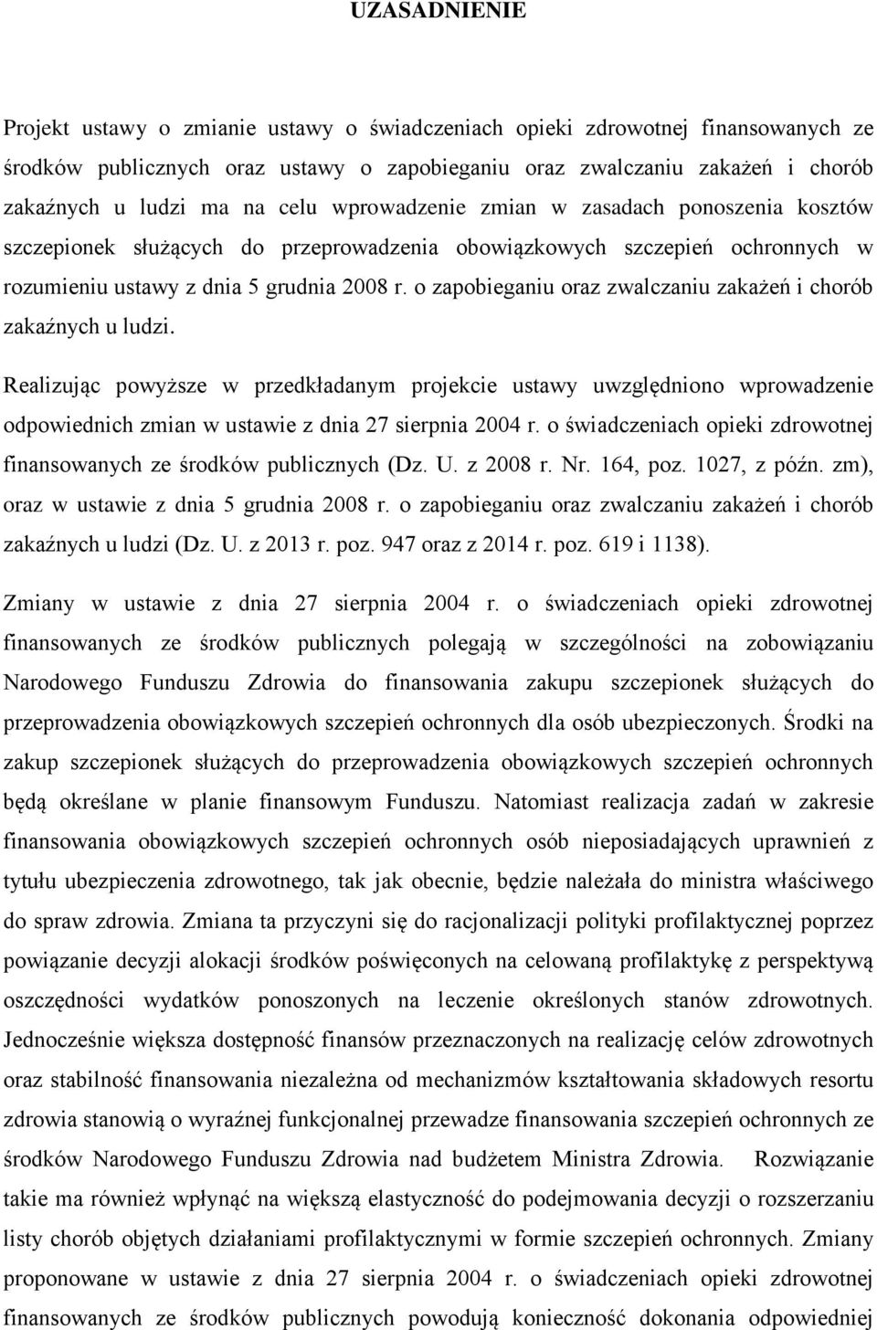 o zapobieganiu oraz zwalczaniu zakażeń i chorób zakaźnych u ludzi.