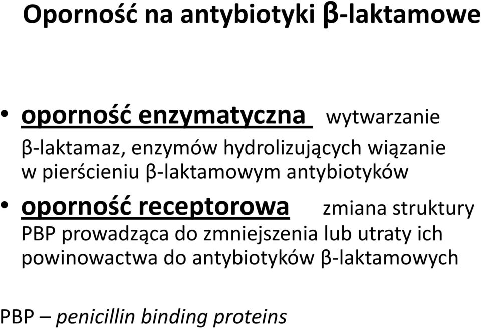 antybiotyków oporność receptorowa zmiana struktury PBP prowadząca do