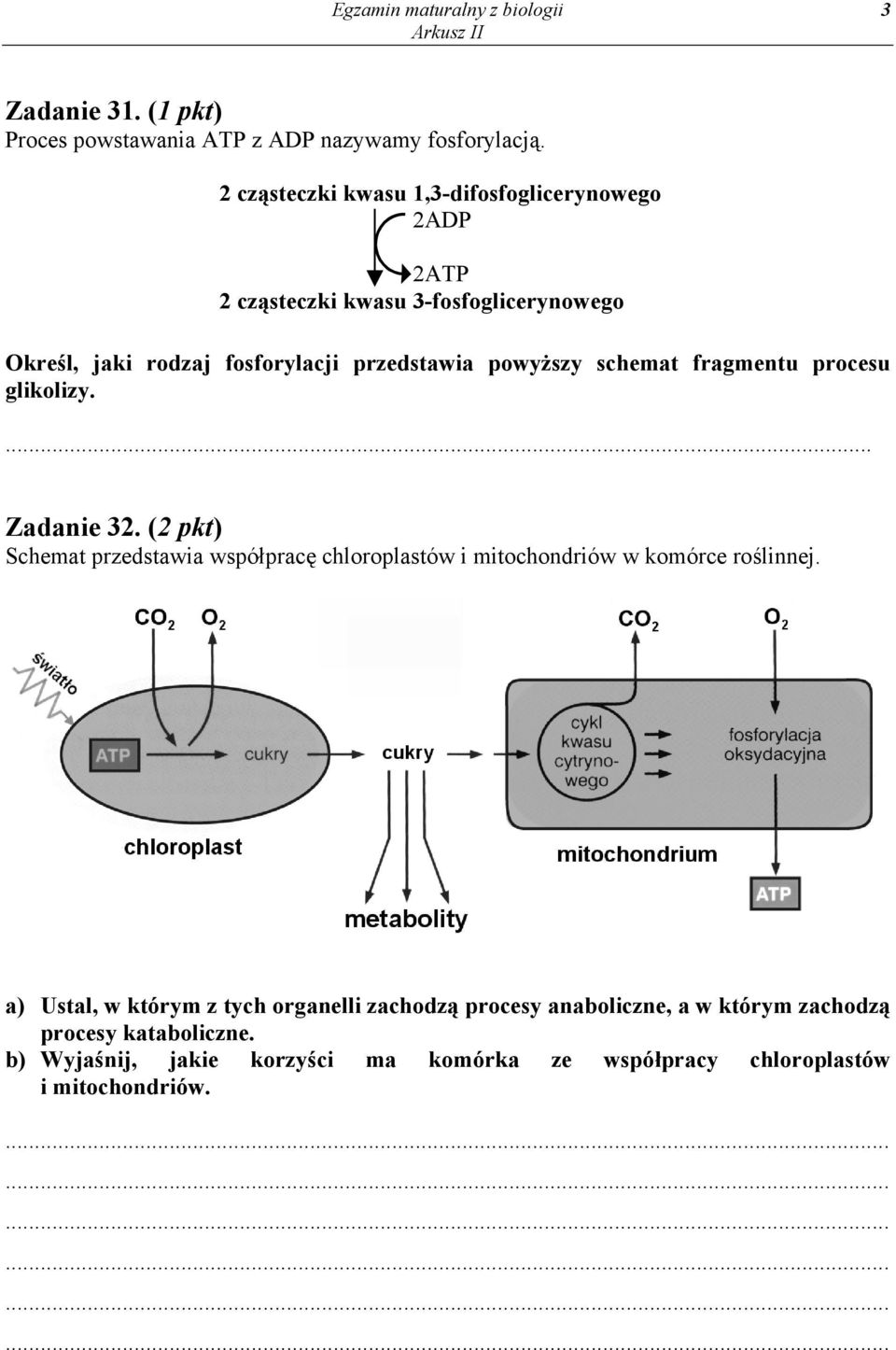 powyższy schemat fragmentu procesu glikolizy.... Zadanie 32.