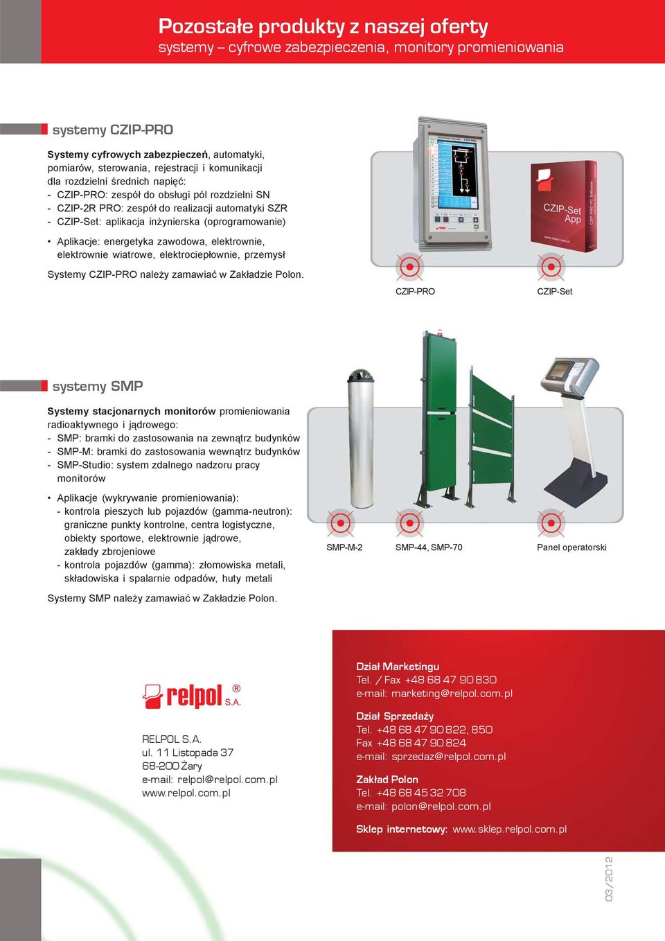 energetyka zawodowa, elektrownie, elektrownie wiatrowe, elektrociep³ownie, przemys³ Systemy CZIP-PRO nale y zamawiaæ w Zak³adzie Polon.