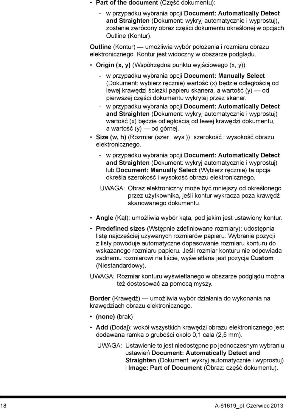 Origin (x, y) (Współrzędna punktu wyjściowego (x, y)): - w przypadku wybrania opcji Document: Manually Select (Dokument: wybierz ręcznie) wartość (x) będzie odległością od lewej krawędzi ścieżki