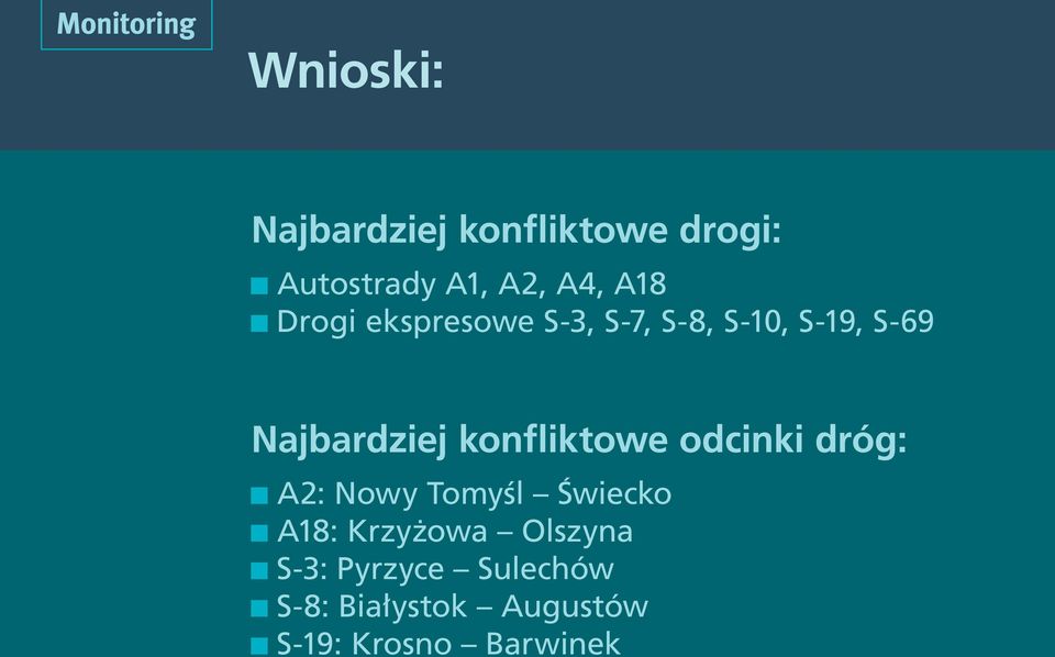 konfliktowe odcinki dróg: A2: Nowy Tomyśl Świecko A18: Krzyżowa