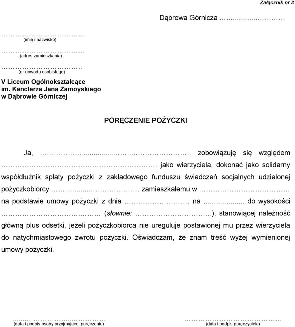 jako wierzyciela, dokonać jako solidarny współdłużnik spłaty pożyczki z zakładowego funduszu świadczeń socjalnych udzielonej pożyczkobiorcy.