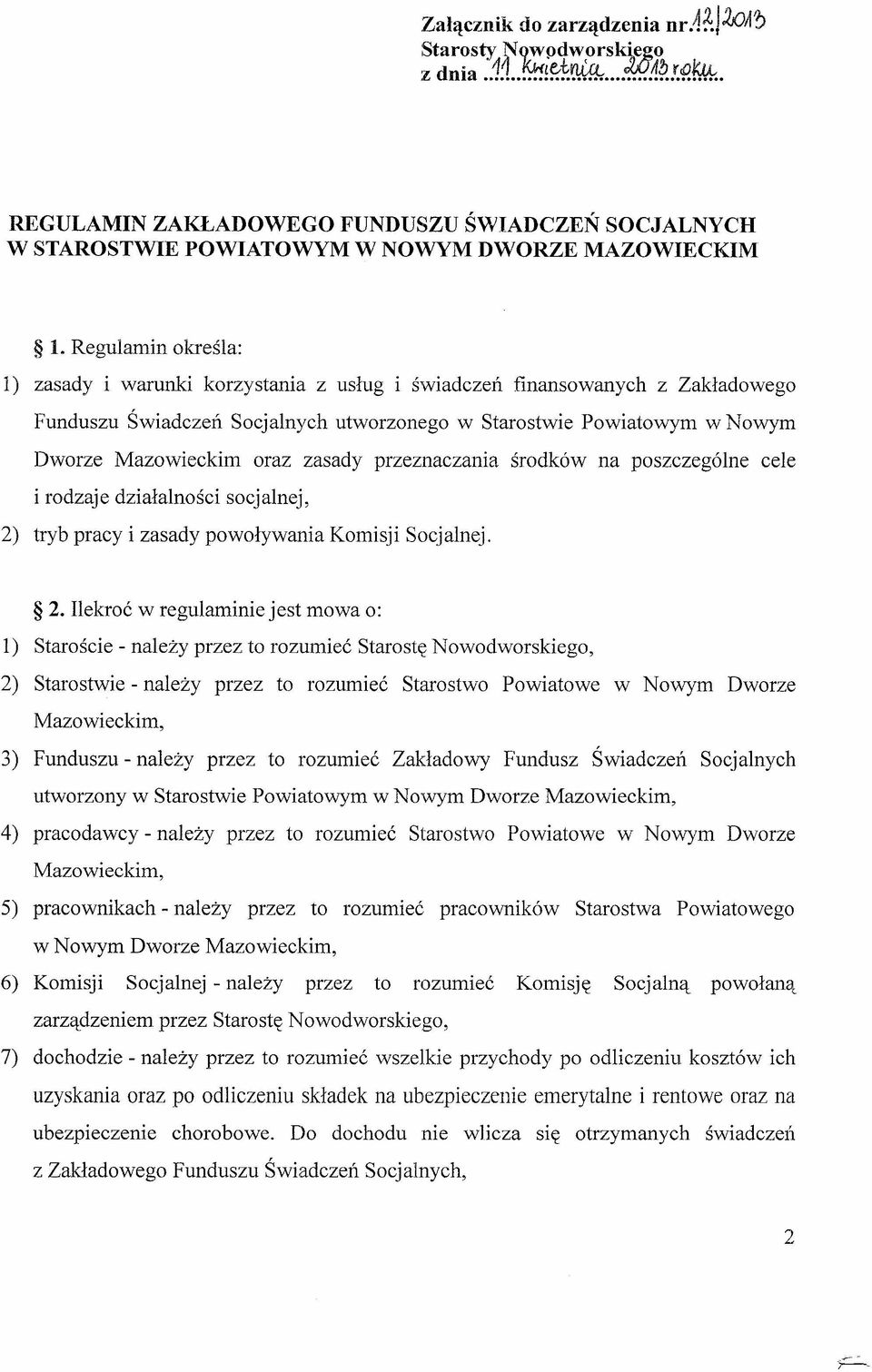 zasady przeznaczania środków na poszczególne cele i rodzaje działalności socjalnej, 2)