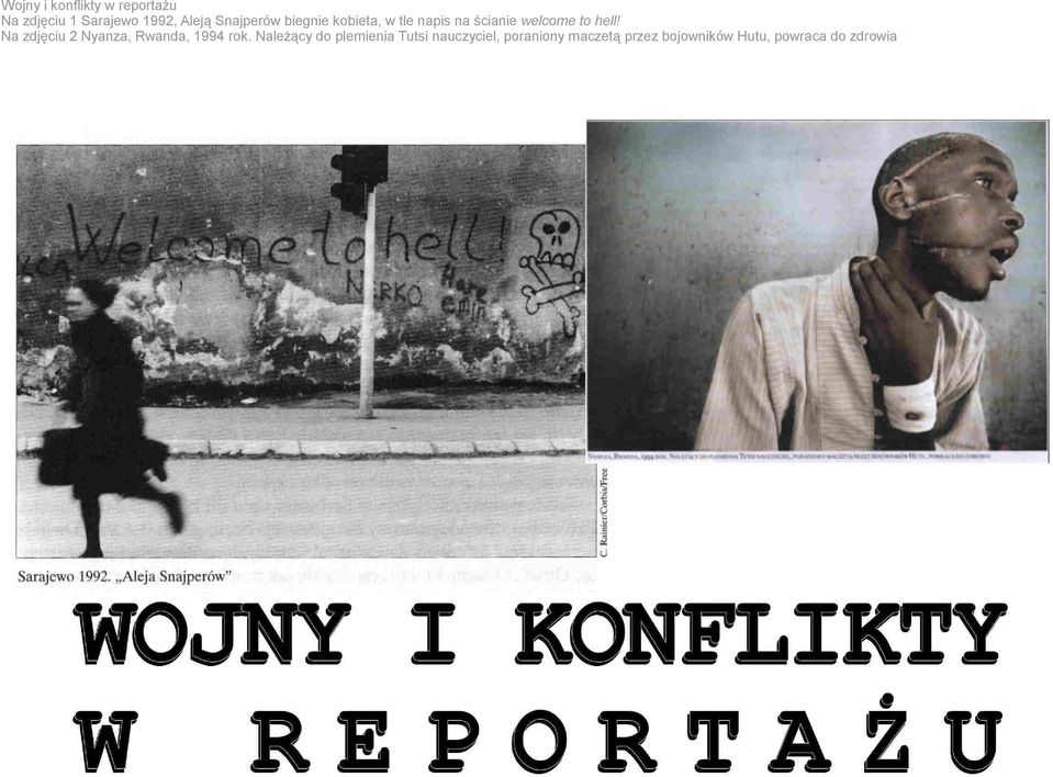Na zdjęciu 2 Nyanza, Rwanda, 1994 rok.