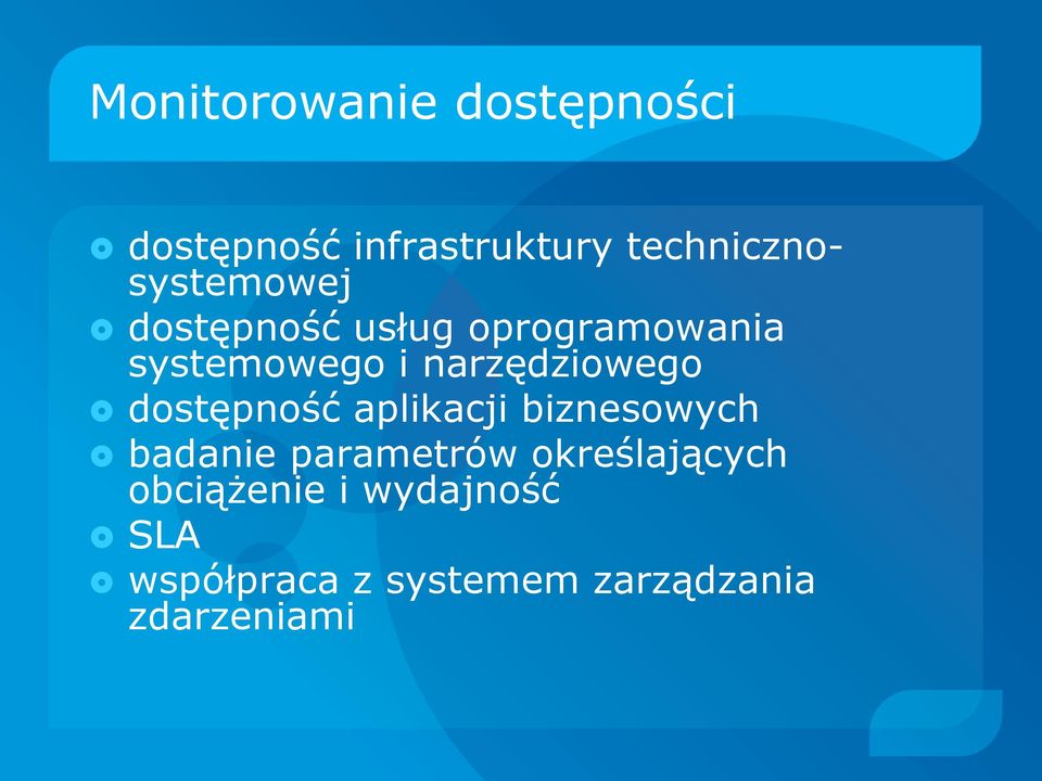 narzędziowego dostępność aplikacji biznesowych badanie parametrów