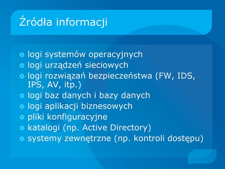 ) logi baz danych i bazy danych logi aplikacji biznesowych pliki