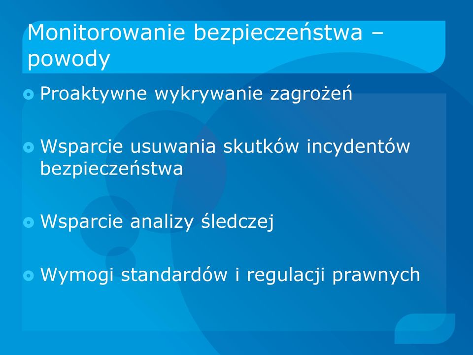 usuwania skutków incydentów bezpieczeństwa