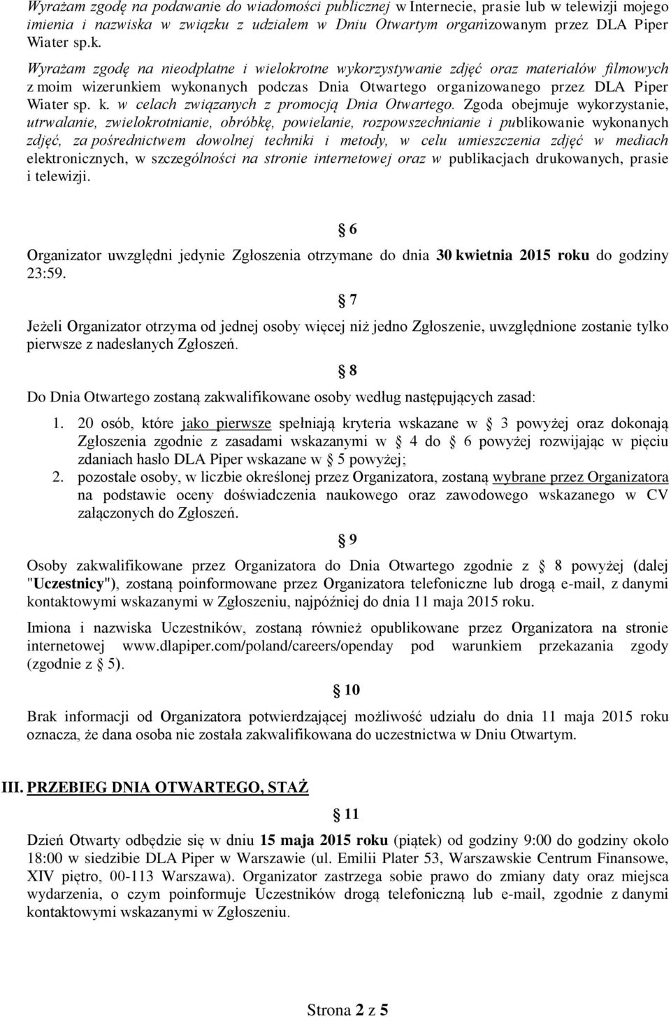 k. w celach związanych z promocją Dnia Otwartego.
