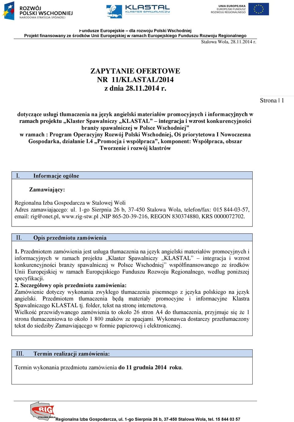 Strona 1 dotyczące usługi tłumaczenia na język angielski materiałów promocyjnych i informacyjnych w ramach projektu Klaster Spawalniczy KLASTAL integracja i wzrost konkurencyjności branży