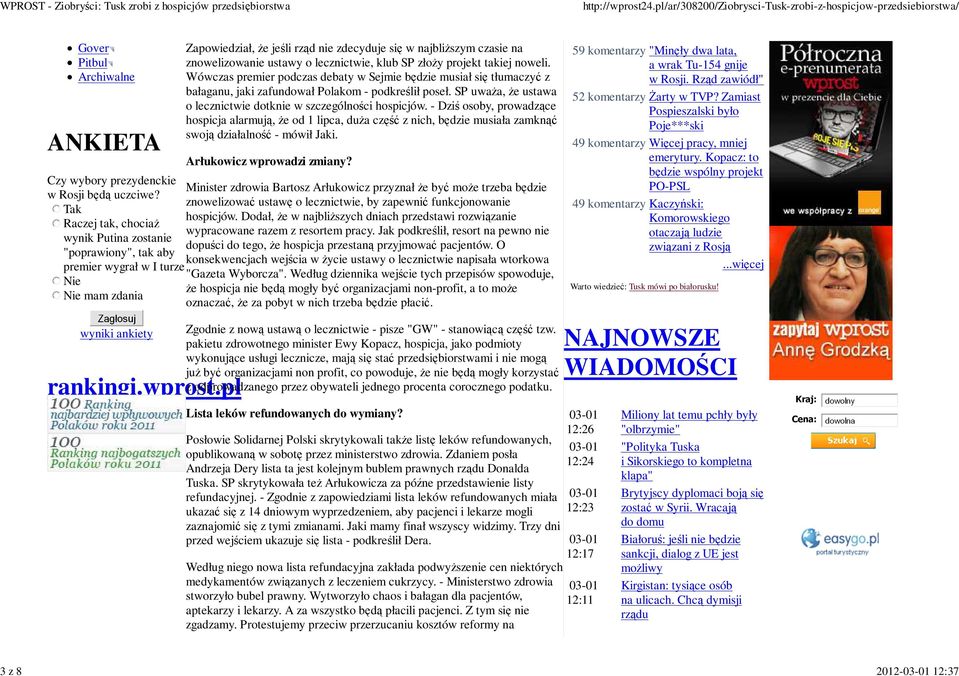 pl Zapowiedział, że jeśli rząd nie zdecyduje się w najbliższym czasie na znowelizowanie ustawy o lecznictwie, klub SP złoży projekt takiej noweli.