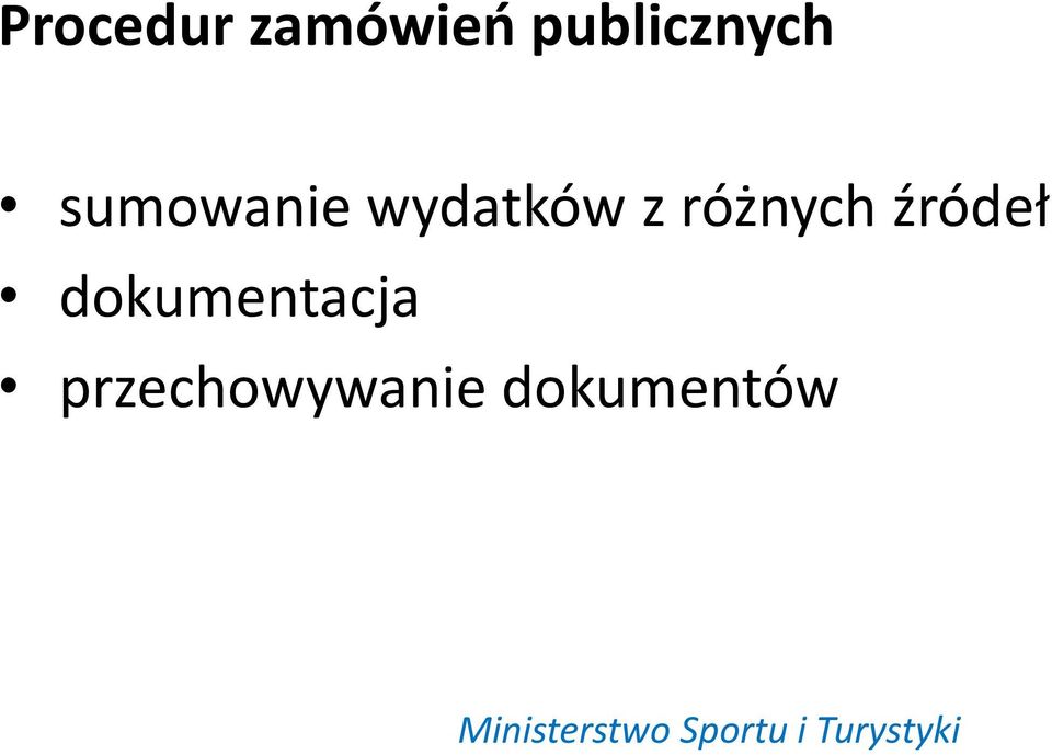 wydatków z różnych źródeł