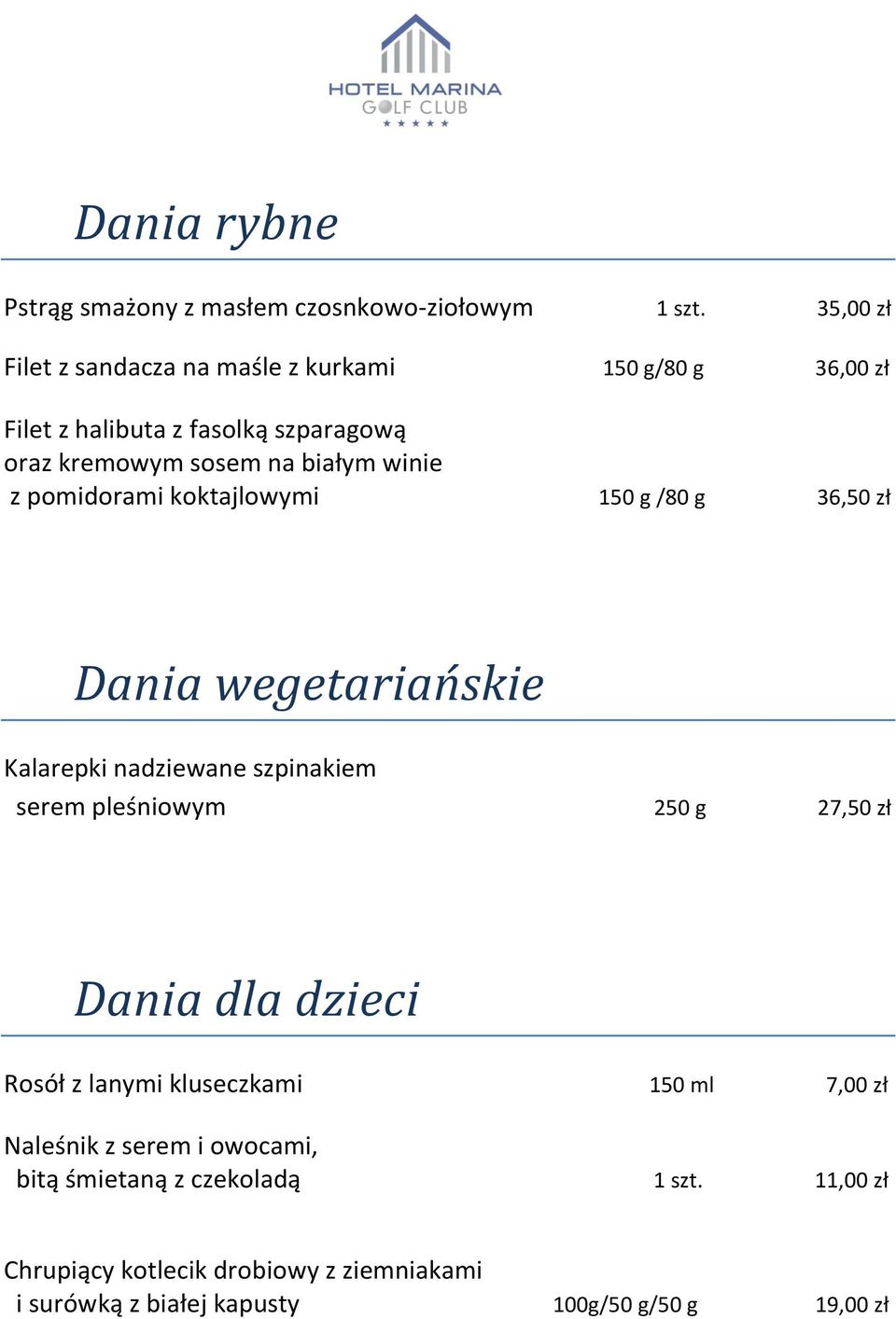 z pomidorami koktajlowymi 150 g /80 g 36,50 zł Dania wegetariańskie Kalarepki nadziewane szpinakiem serem pleśniowym 250 g 27,50 zł Dania