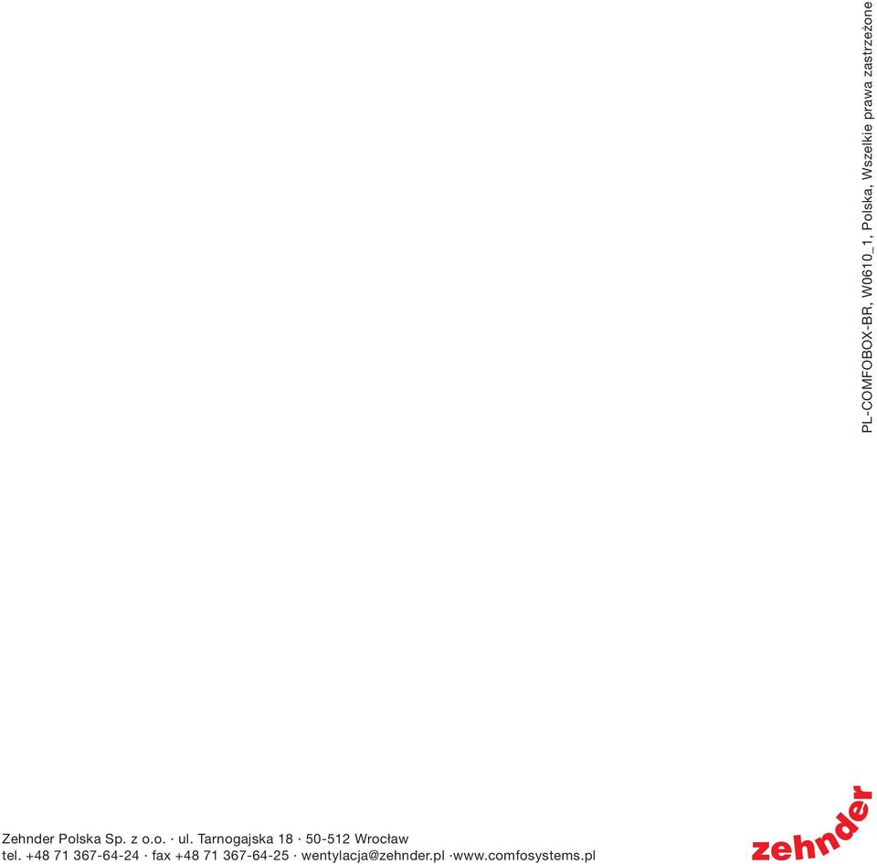 +48 71 367-64-24 fax +48 71 367-64-25