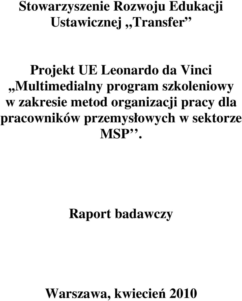 szkoleniowy w zakresie metod organizacji pracy dla