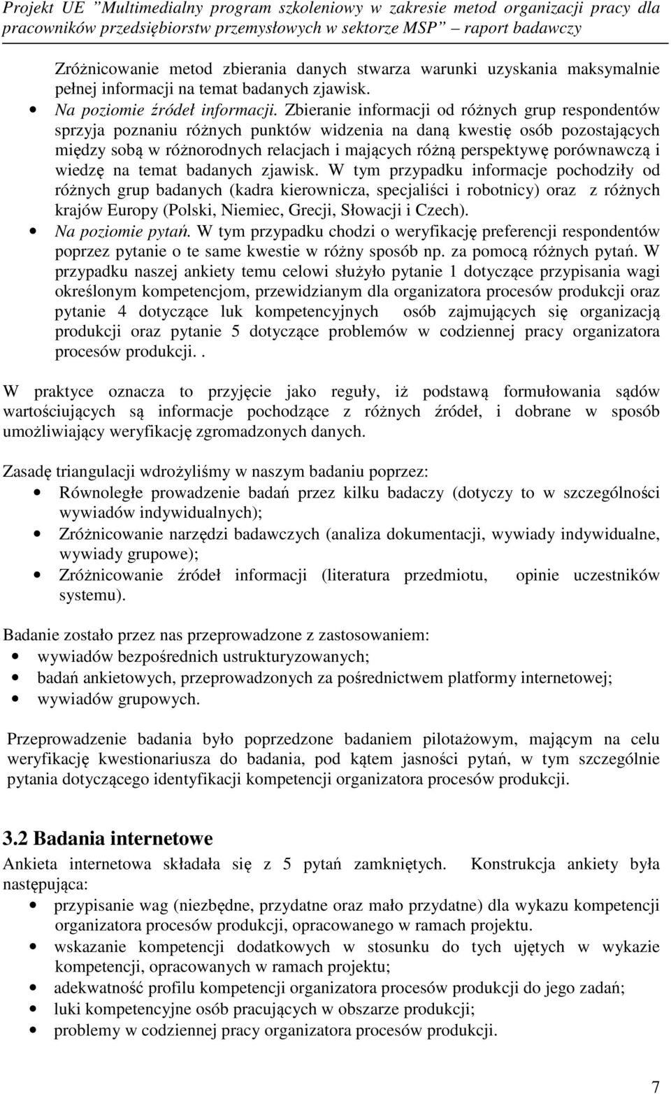 porównawczą i wiedzę na temat badanych zjawisk.