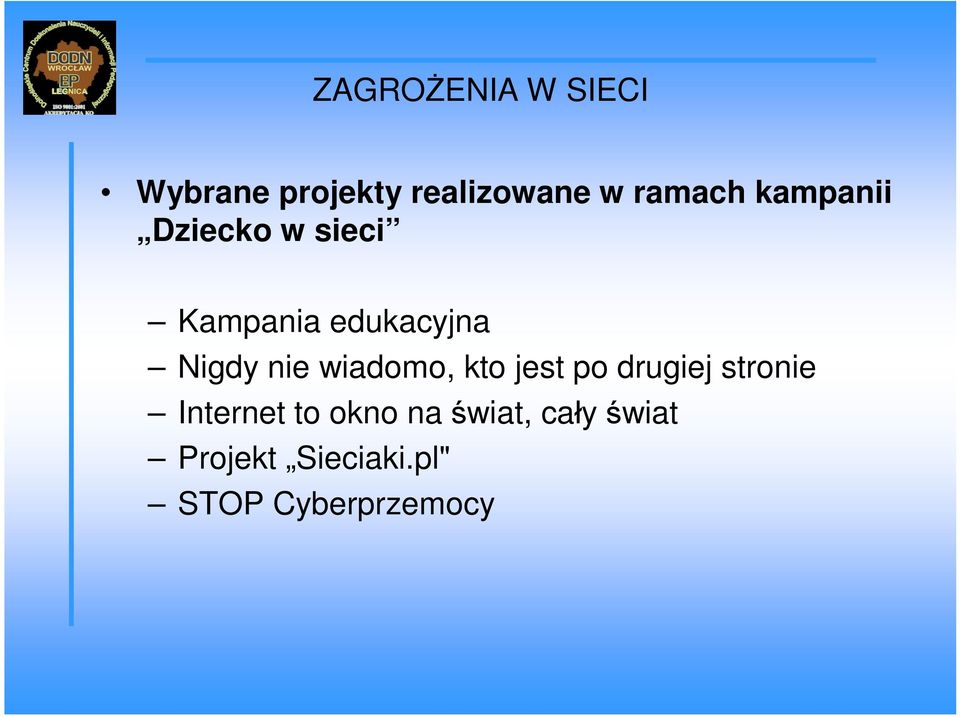 wiadomo, kto jest po drugiej stronie Internet to