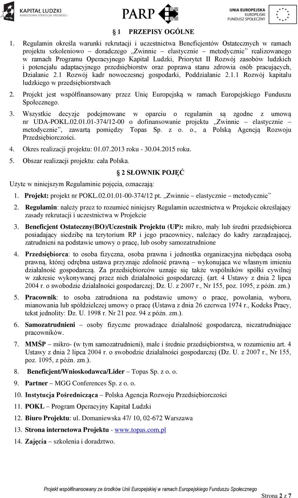 Kapitał Ludzki, Priorytet II Rozwój zasobów ludzkich i potencjału adaptacyjnego przedsiębiorstw oraz poprawa stanu zdrowia osób pracujących, Działanie 2.