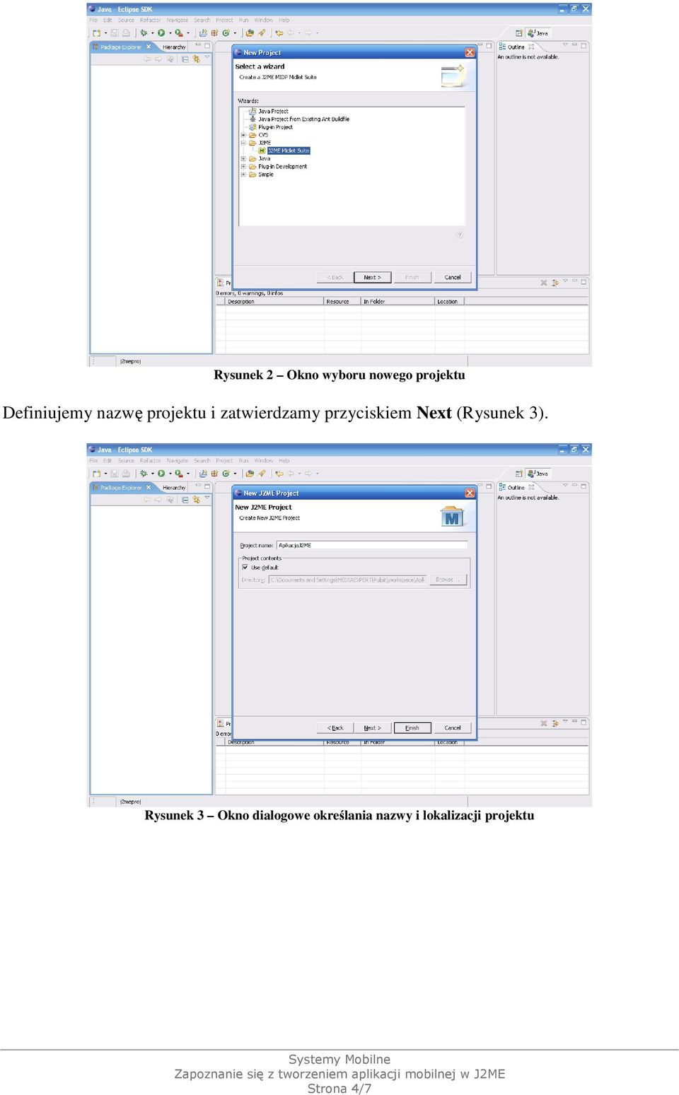 przyciskiem Next (Rysunek 3).