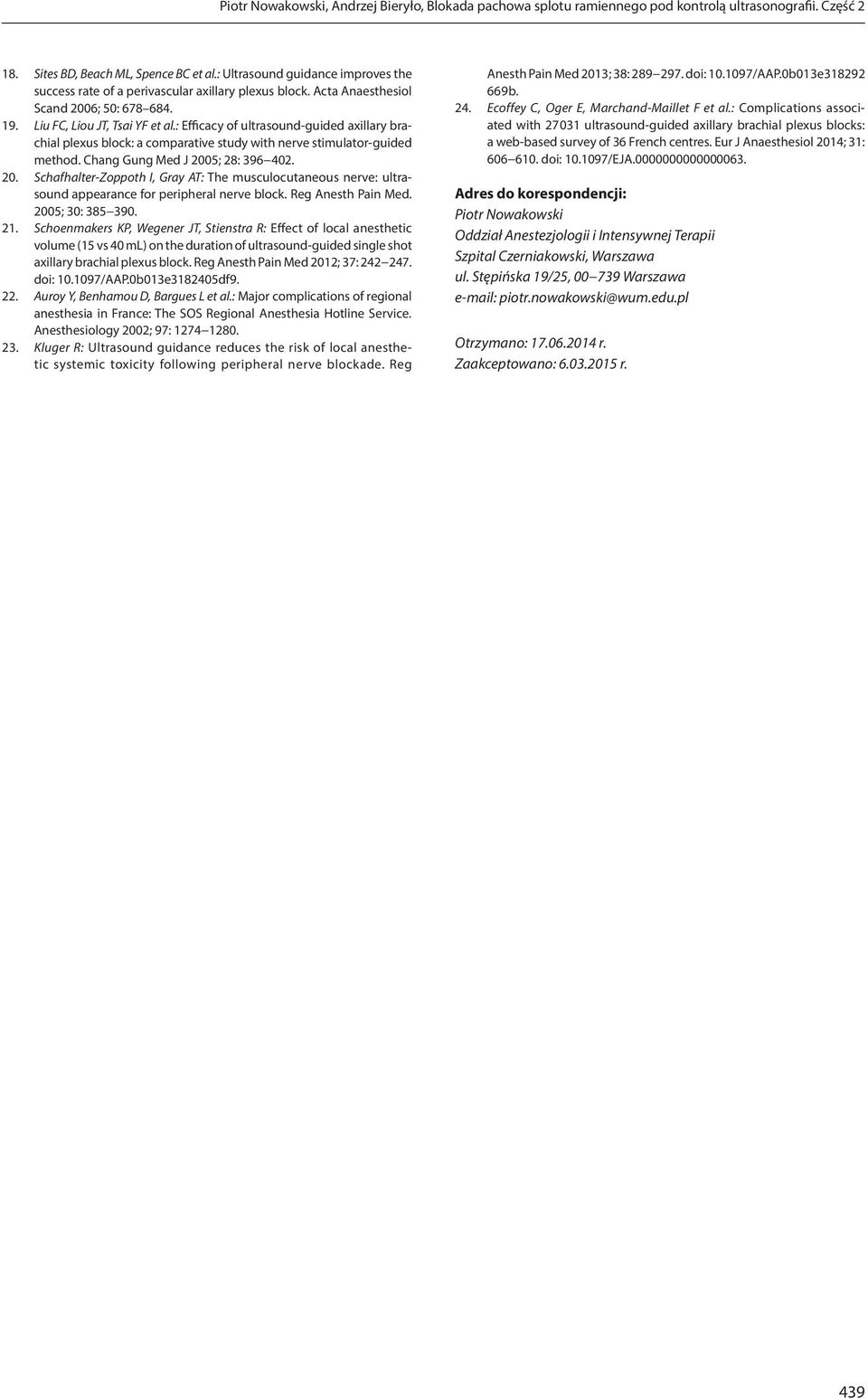 : Efficacy of ultrasound-guided axillary brachial plexus block: a comparative study with nerve stimulator-guided method. Chang Gung Med J 200