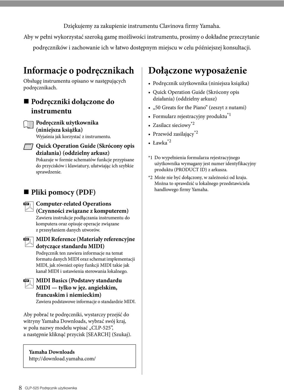 Informacje o podręcznikach Obsługę instrumentu opisano w następujących podręcznikach.