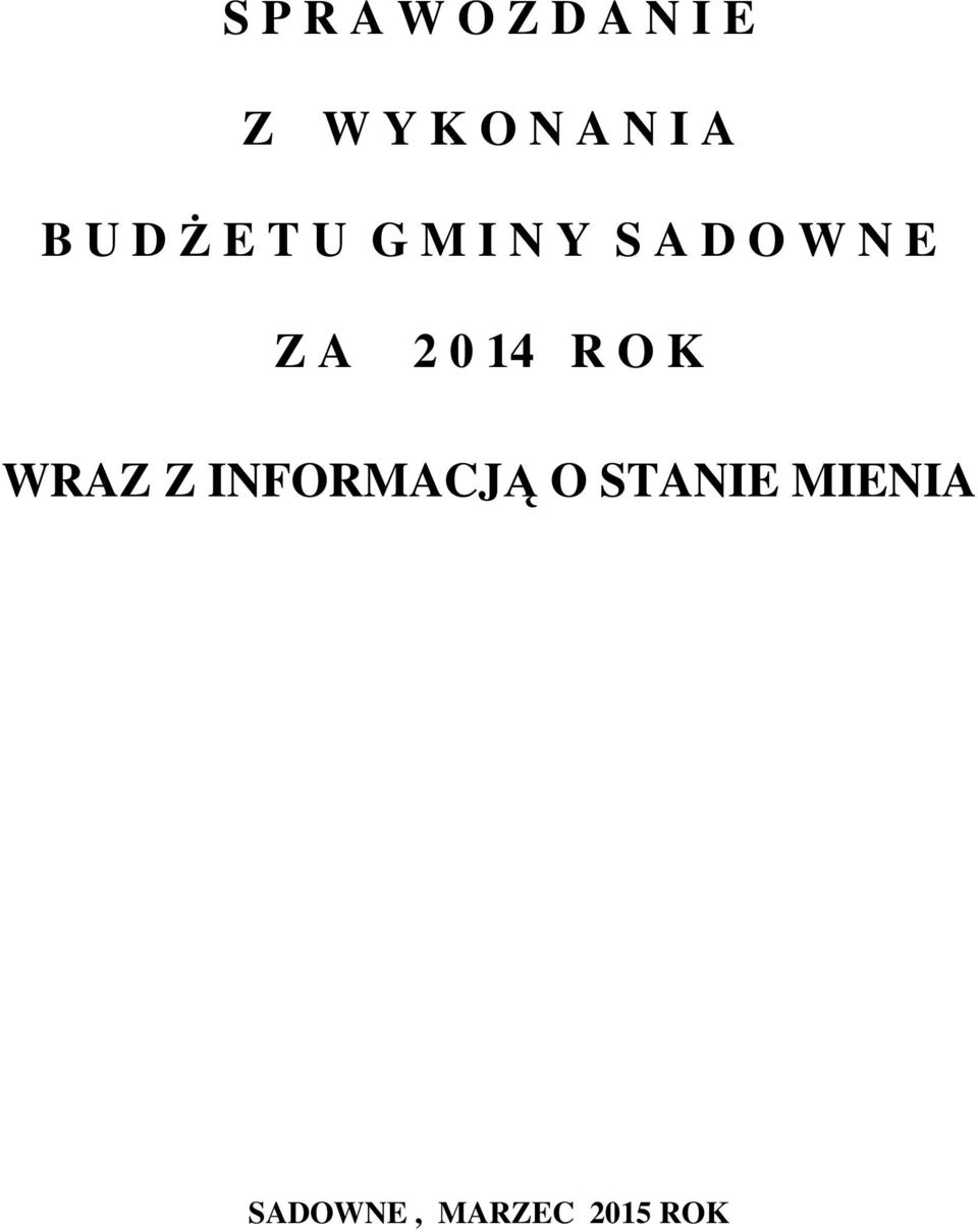 E Z A 2 0 14 R O K WRAZ Z INFORMACJĄ O