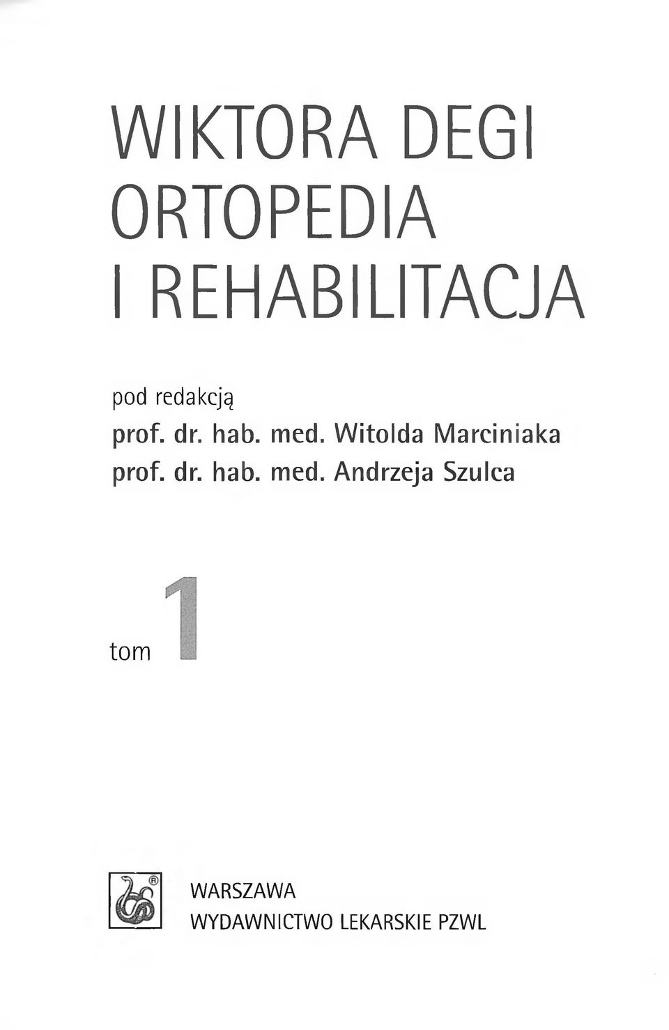 Witolda Marciniaka prof. dr. hab. med.