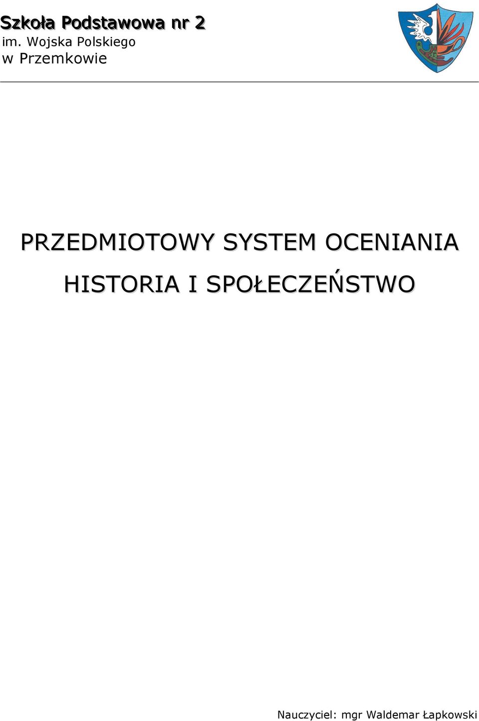 PRZEDMIOTOWY SYSTEM OCENIANIA