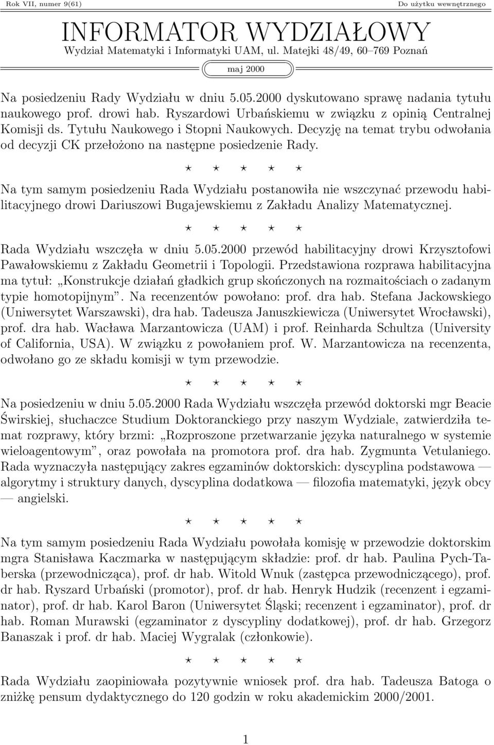 Decyzję na temat trybu odwołania od decyzji CK przełożono na następne posiedzenie Rady.