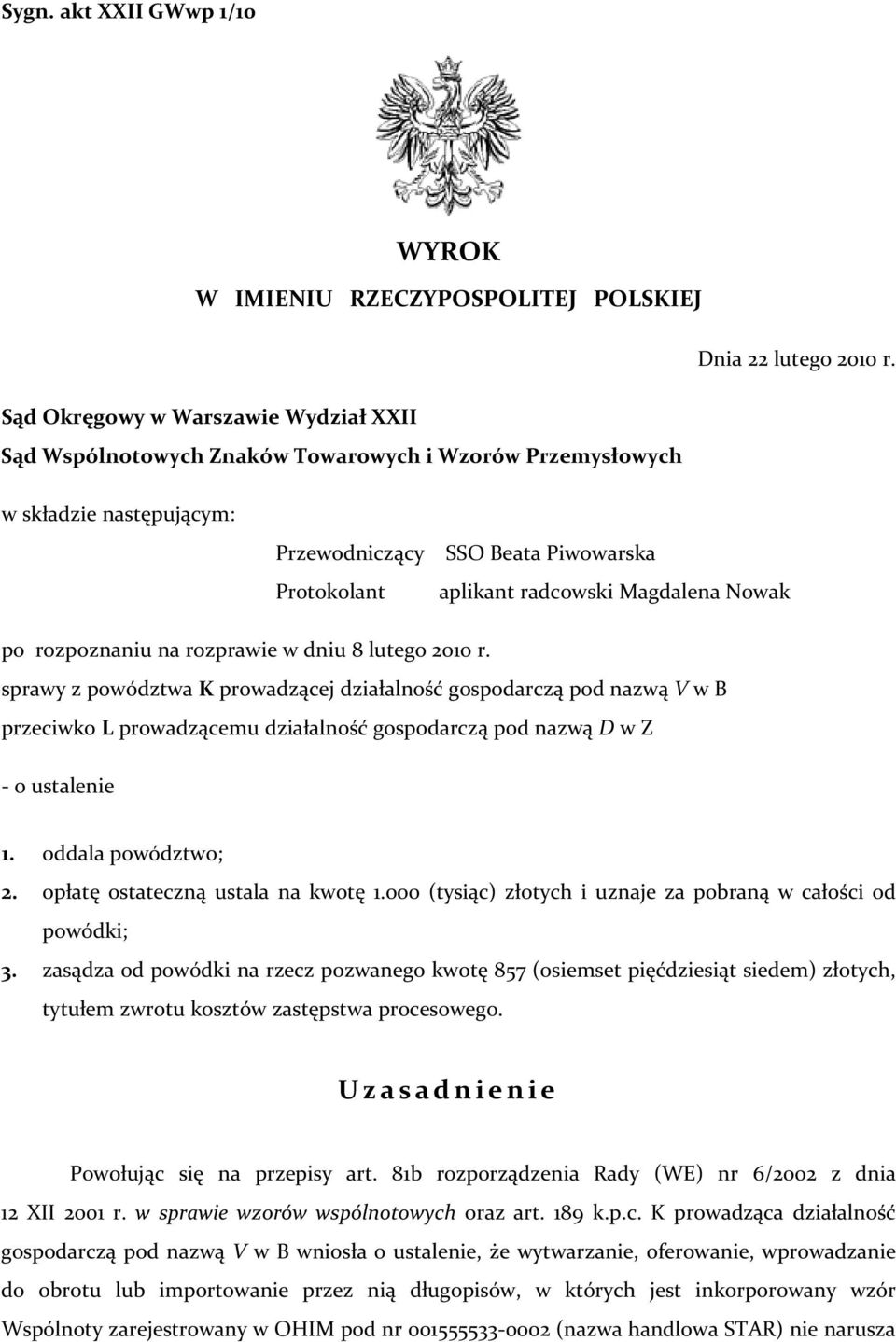 Nowak po rozpoznaniu na rozprawie w dniu 8 lutego 2010 r.