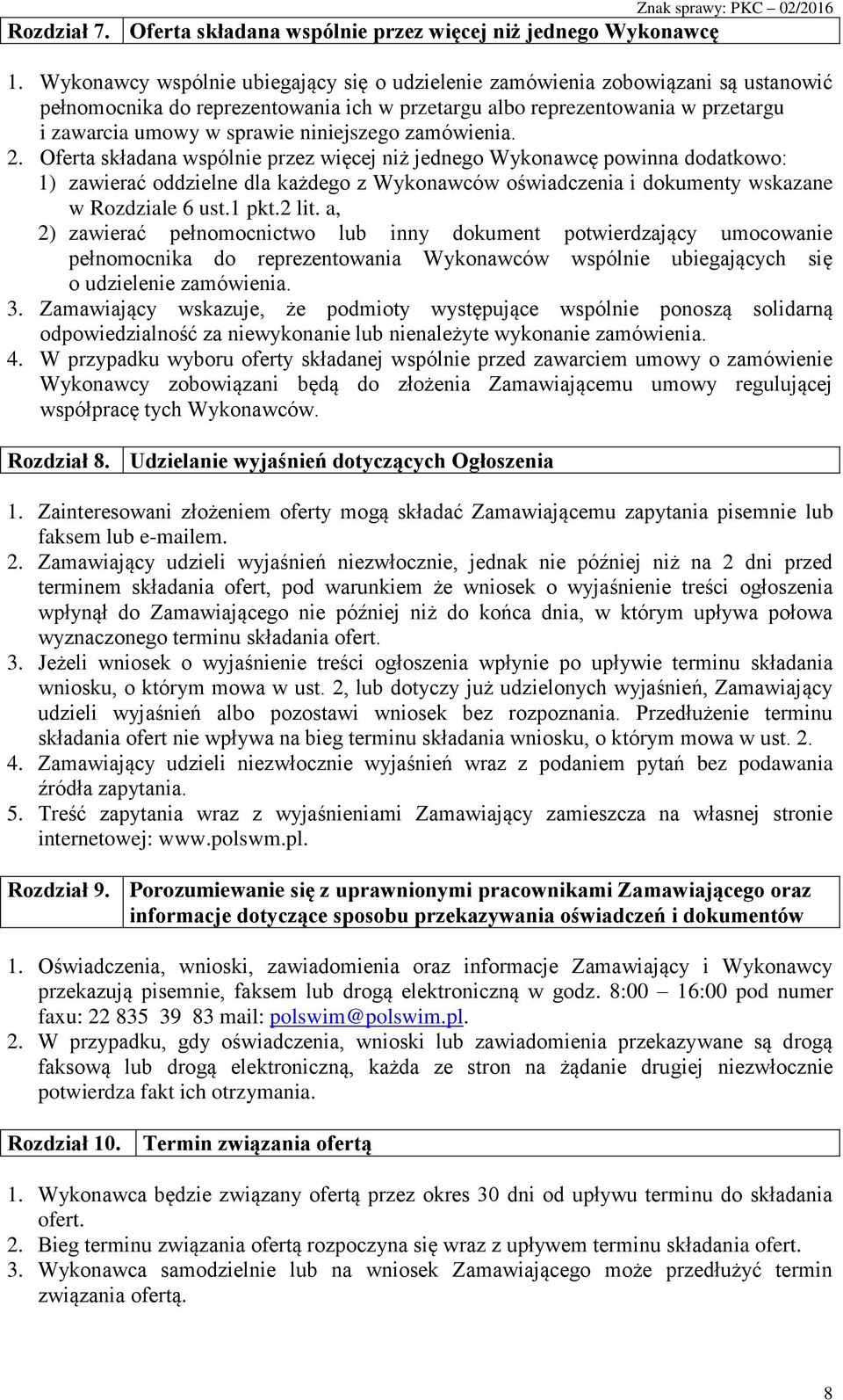 niniejszego zamówienia. 2.