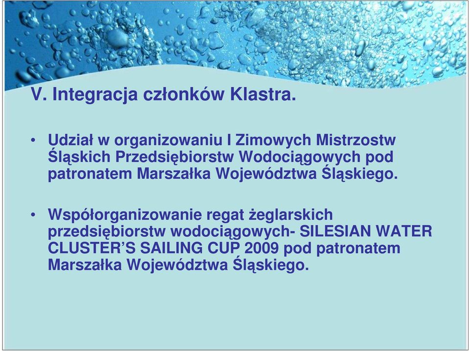 Wodociągowych pod patronatem Marszałka Województwa Śląskiego.