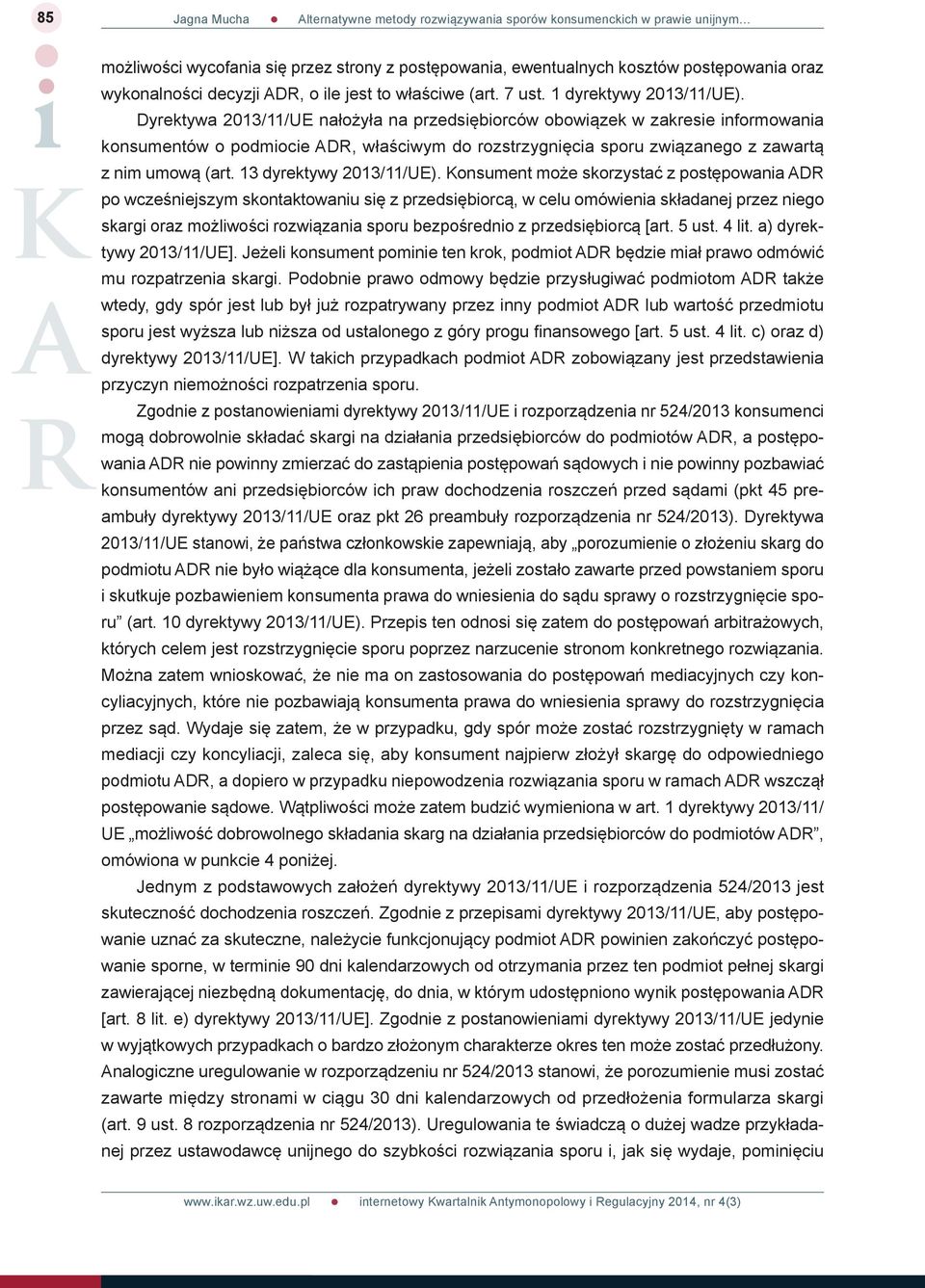 13 dyrektywy 2013/11/UE).