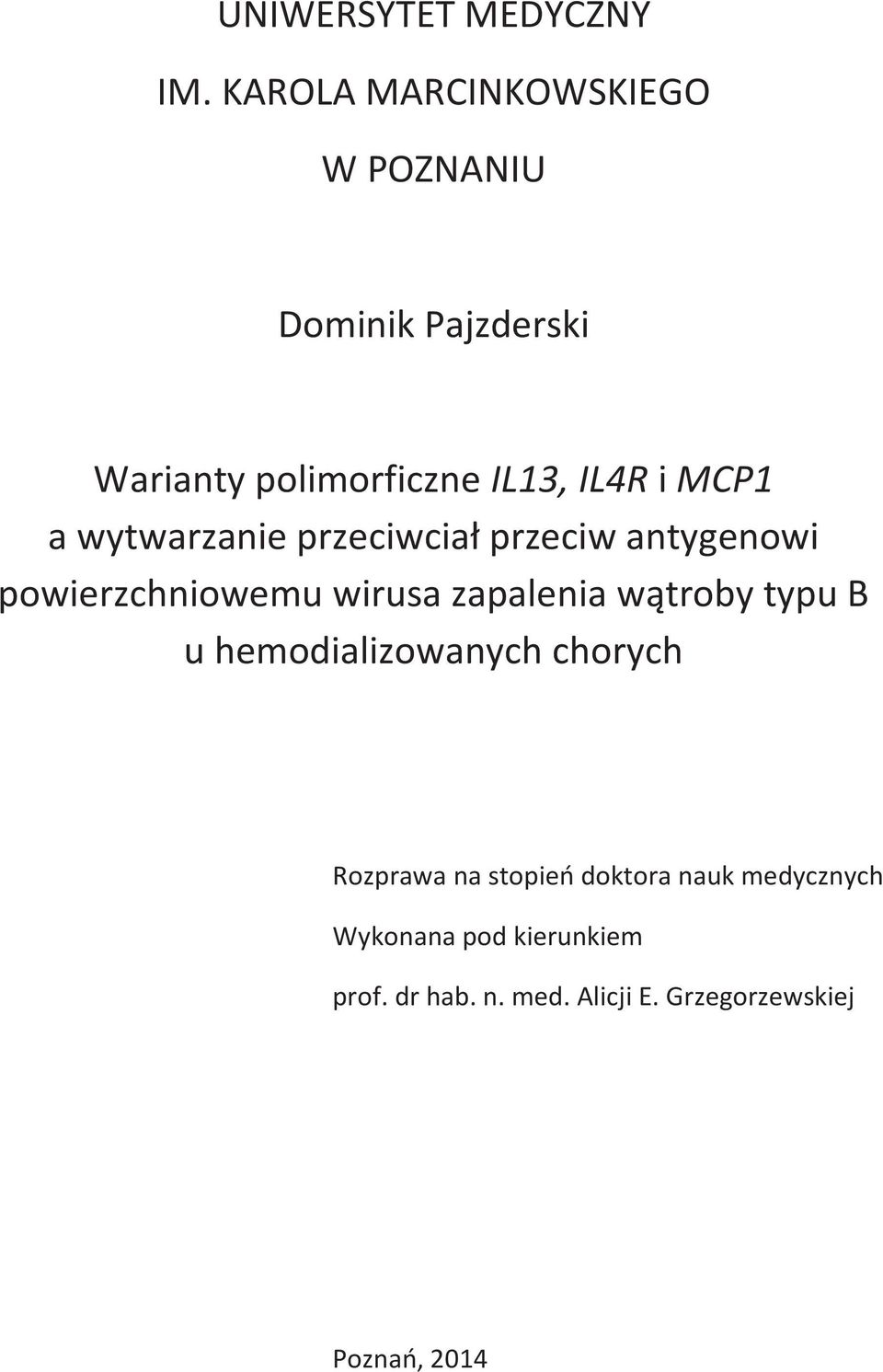 MCP1 a wytwarzanie przeciwcia przeciw antygenowi powierzchniowemu wirusa zapalenia w troby