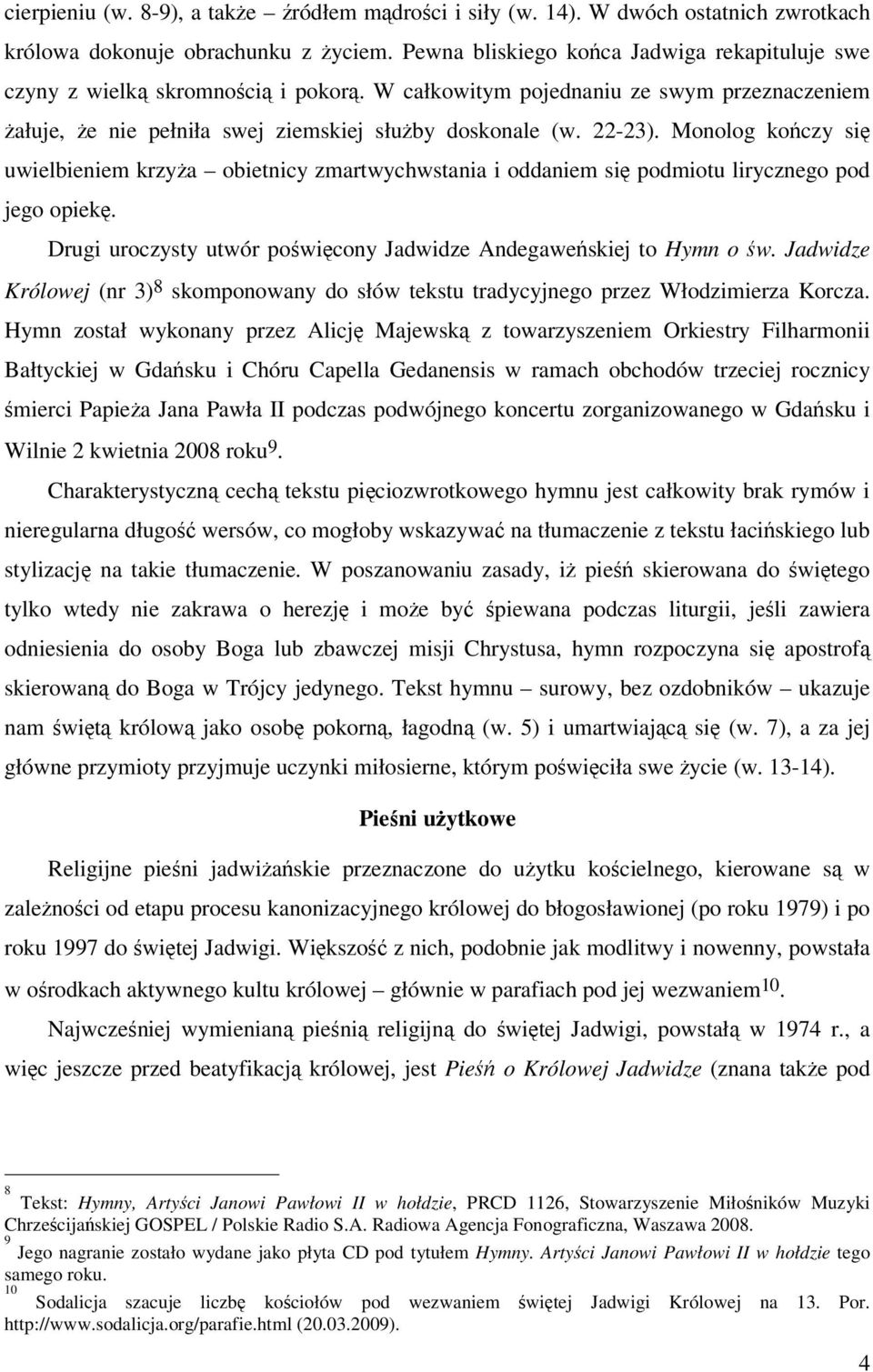 dr Agnieszka Kodzis-Sofińska (Uniwersytet Wrocławski) Królowa i święta.  Postać Jadwigi Andegaweńskiej w pieśniach - PDF Darmowe pobieranie
