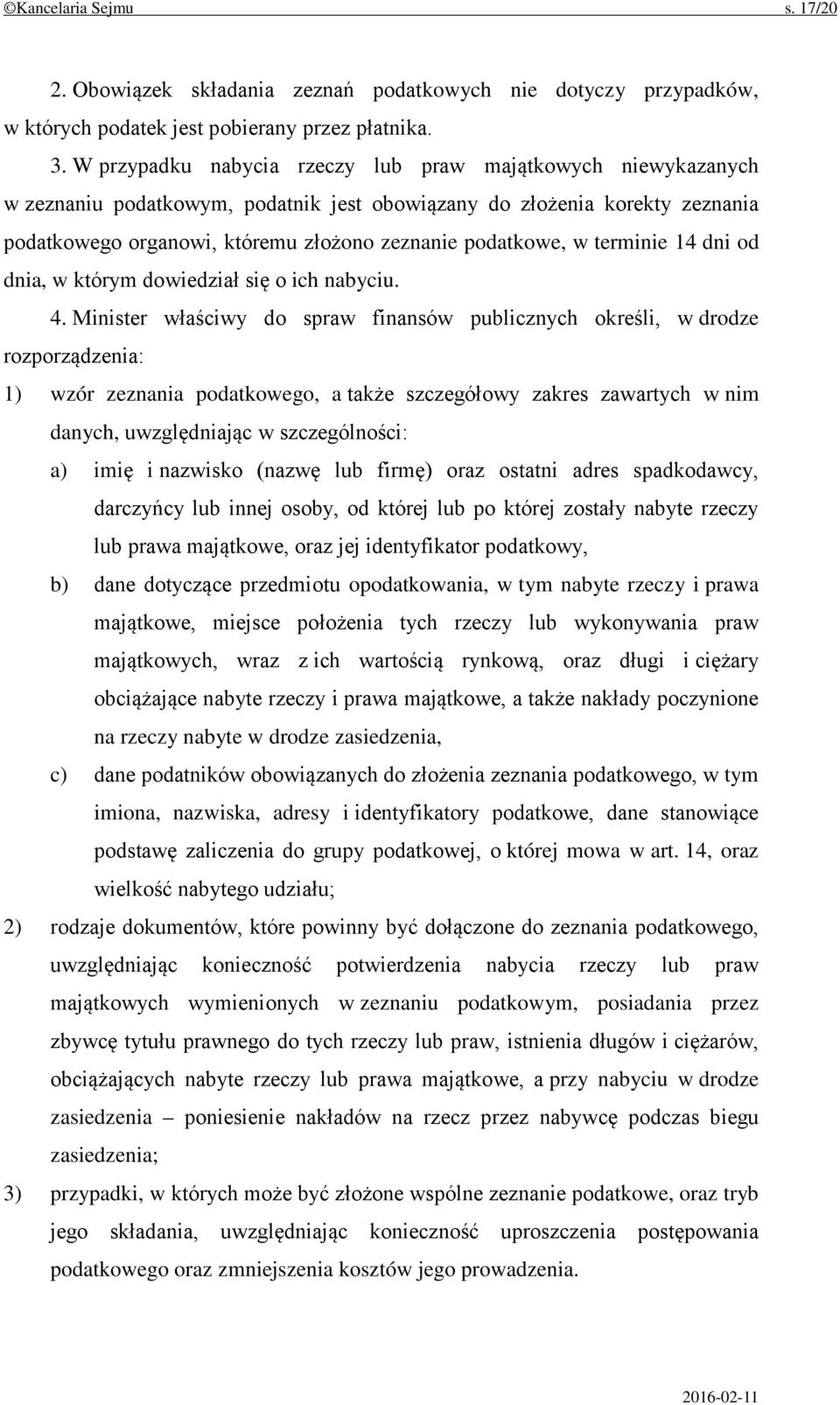 terminie 14 dni od dnia, w którym dowiedział się o ich nabyciu. 4.