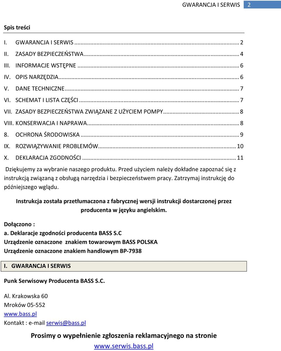 .. 11 Dziękujemy za wybranie naszego produktu. Przed użyciem należy dokładne zapoznać się z instrukcją związaną z obsługą narzędzia i bezpieczeństwem pracy.