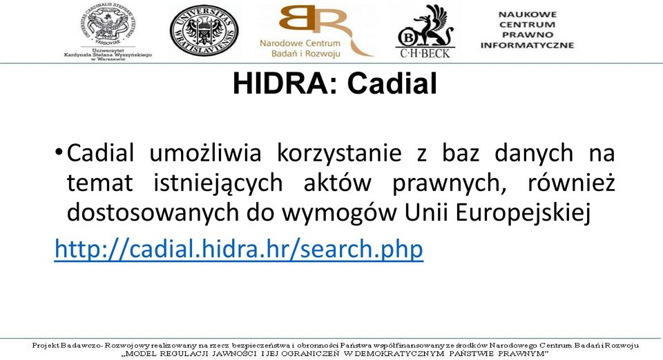 prawnych, również dostosowanych do wymogów