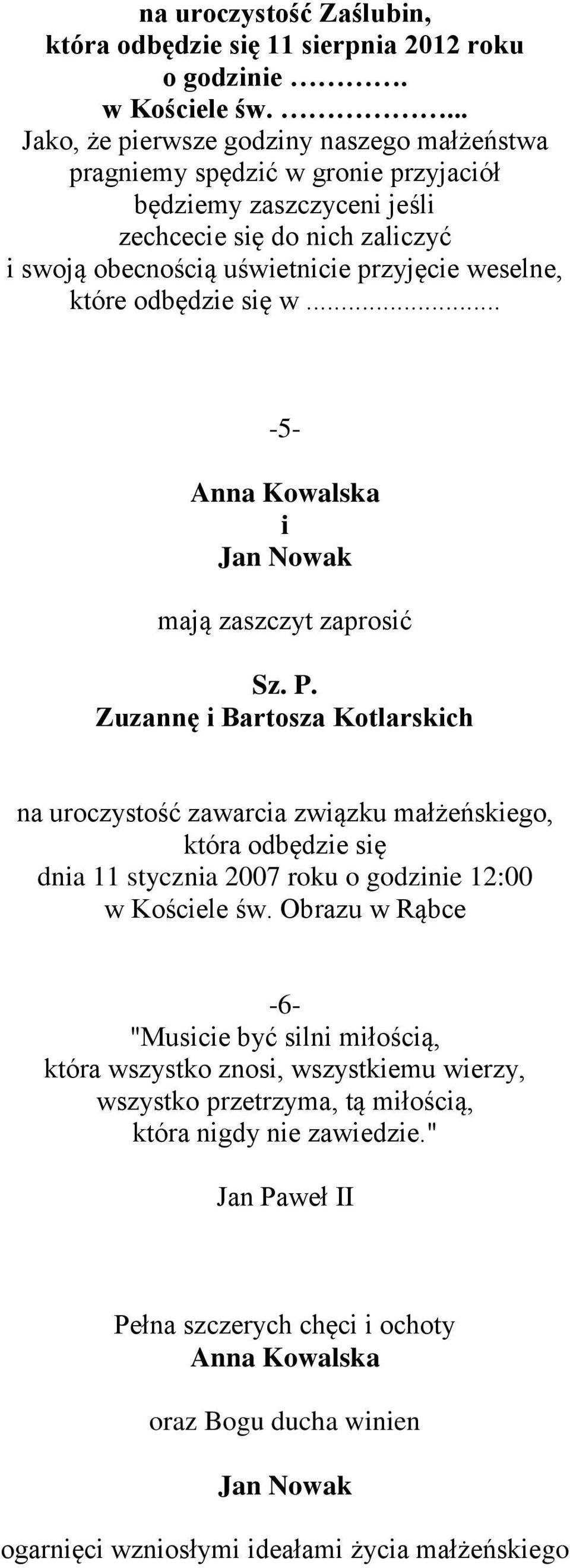 które odbędzie się w... -5- Anna Kowalska i Jan Nowak mają zaszczyt zaprosić Sz. P.