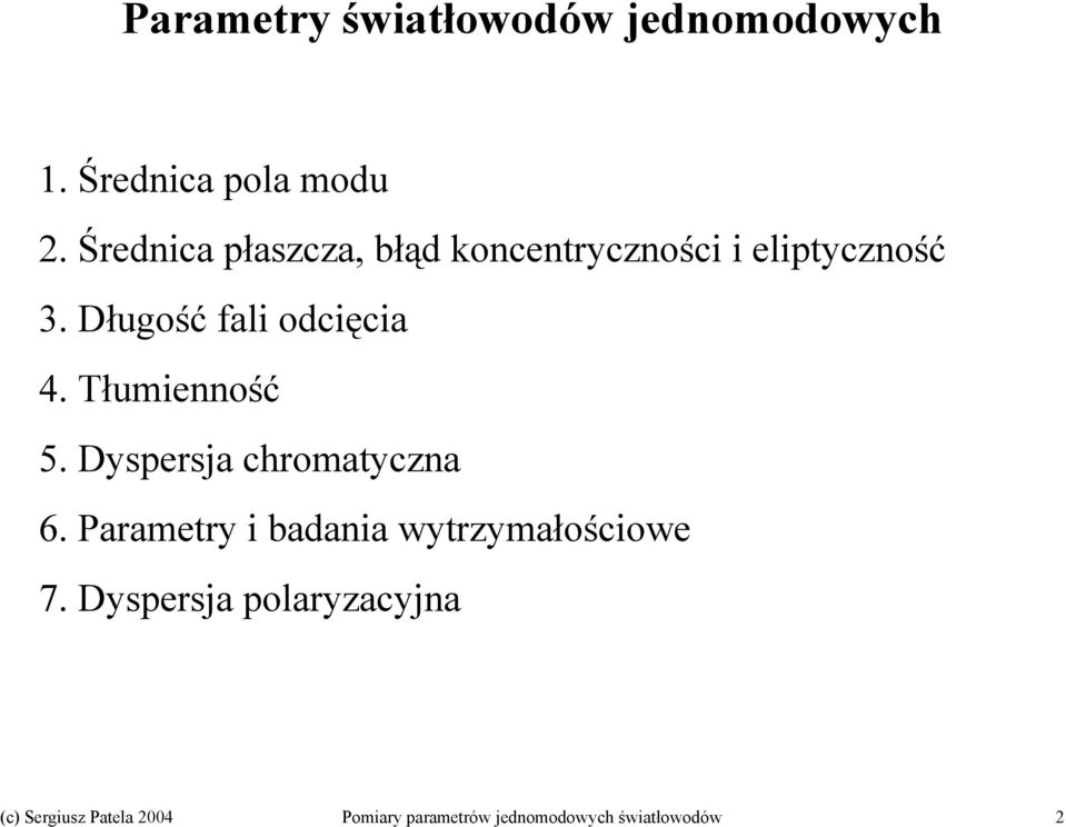 Średnica płaszcza, błąd koncentryczności i eliptyczność 3.