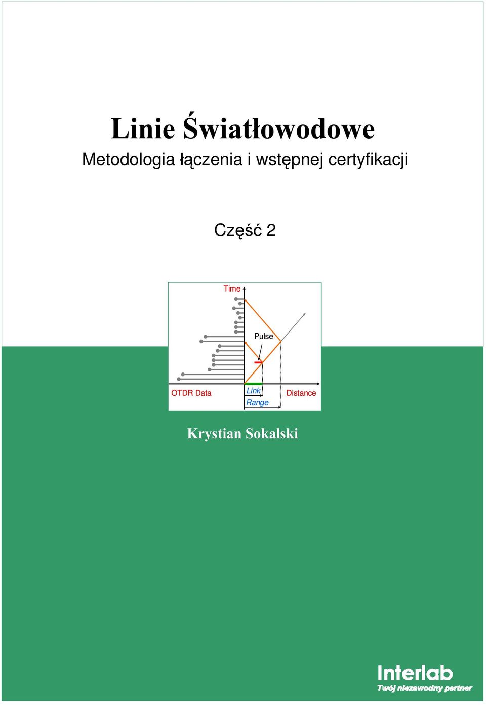 Część 2 Time Pulse OTDR